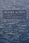 Spooky Action - John Mulrooney - 9781953252814