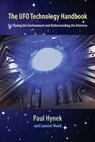 The UFO Technology Handbook - Paul Hynek ; Lamont Wood - 9781953321077