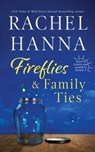 Fireflies & Family Ties - Rachel Hanna - 9781953334046