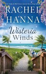 Wisteria Winds - Rachel Hanna - 9781953334589