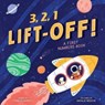 3,2,1 Liftoff! (A First Numbers Book) - Little Genius Books - 9781953344779