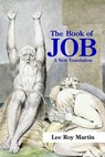 The Book of Job: A New Translation - Lee Roy Martin - 9781953358400
