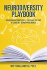 The Neurodiversity Playbook - Matthew (Matthew Zakreski) Zakreski - 9781953360366