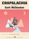 Crapalachia: A Biography of a Place - Scott McClanahan - 9781953387479