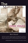 The Manifold Destiny of Eddie Vegas - Rick Harsch - 9781953409072