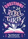Questions for Rebel Girls - Rebel Girls - 9781953424105
