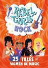Rebel Girls Rock: 25 Tales of Women in Music - Rebel Girls ; Joan Jett - 9781953424440