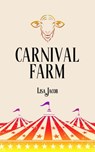 Carnival Farm - Lisa Jacob - 9781953469953
