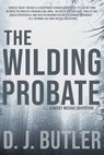 The Wilding Probate - D J Butler - 9781953491053