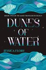 Dunes of Water - Jessica Flory - 9781953491855