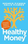 Healthy Money - Rosario Picardo ; Callie Picardo - 9781953495990