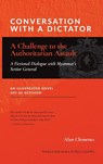 CONVERSATION WITH A DICTATOR - Alan E Clements - 9781953508348