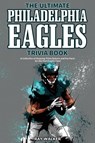 The Ultimate Philadelphia Eagles Trivia Book - Ray Walker - 9781953563422