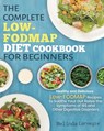 The Complete LOW-FODMAP Diet Cookbook for Beginners - Melinda Jason - 9781953634931