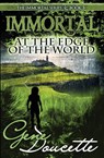 Immortal at the Edge of the World - Gene Doucette - 9781953637024
