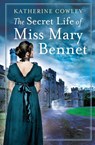 The Secret Life of Miss Mary Bennet - Katherine Cowley - 9781953647443