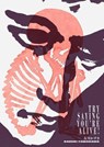 Try Saying You’re Alive!: Kazuki Tomokawa in His Own Words - Kazuki Tomokawa - 9781953691033