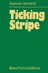 Ticking Stripe - Spencer Gerhardt - 9781953691217