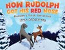 How Rudolph Got His Red Nose - Ann McKinney - 9781953709196