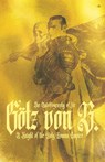 The Autobiography of Sir Goetz Von Berlichingen - Goetz Von Berlichingen - 9781953730251
