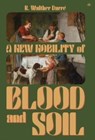 A New Nobility of Blood and Soil - R Walther Darre - 9781953730961