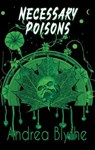 Necessary Poisons - Andrea Blythe - 9781953736390