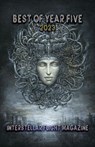 Interstellar Flight Magazine Best of Year Five - Holly Lyn Walrath ; Andrea Blythe ; Archita Mittra - 9781953736437
