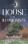 The House Of Illusionists: and Other Stories - Vanessa Fogg - 9781953736451