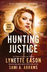 Hunting Justice - Lynette Eason ; Sami A. Abrams - 9781953783981