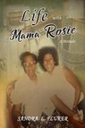 Life with Mama Rosie - Sandra L Fluker - 9781953791641