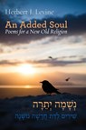 An Added Soul - Herbert J Levine - 9781953829108