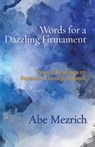 Words for a Dazzling Firmament - Abe Mezrich - 9781953829191