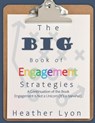 The BIG Book of Engagement Strategies - Heather Lyon - 9781953852427