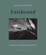 Eastbound - Maylis De Kerangal - 9781953861504