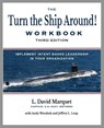 The Turn the Ship Around! Workbook - L. David Marquet ; Andy Worshek ; Jeffrey Leap - 9781953943675