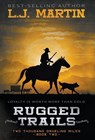 Rugged Trails - L J Martin - 9781953944757