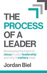 The Process of A Leader - Jordan Biel - 9781954089952