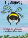 Fly Anyway - Amy Quezon-Wilde - 9781954094369