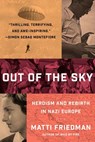 Friedman, M: Out of the Sky - Matti Friedman - 9781954118980