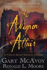 The Avignon Affair - Gary McAvoy ; Ronald L Moore - 9781954123205