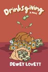 Drinksgiving - Dewey Lovett - 9781954158344