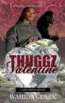 Thuggz Valentine - Wahida Clark - 9781954161849