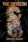 The Dragon (A Novel) - Zara Davis - 9781954220768