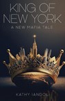 King of New York - Kathy Iandoli - 9781954220966