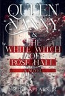 Queen Nanny & The White Witch of Rosehall - Bobby Spears - 9781954220973