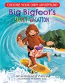 Big Bigfoot's Secret Vacation - Katherine Factor - 9781954232112