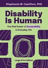 Disability Is Human - Stephanie W Cawthon - 9781954233515