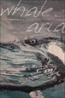 Whale Aria - Rajiv Mohabir - 9781954245686