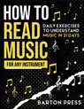 How to Read Music for Any Instrument - Barton Press - 9781954289024