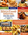 Ninja Foodi Digital Air Fry Oven Cookbook 2021 - Megan Hill - 9781954294226